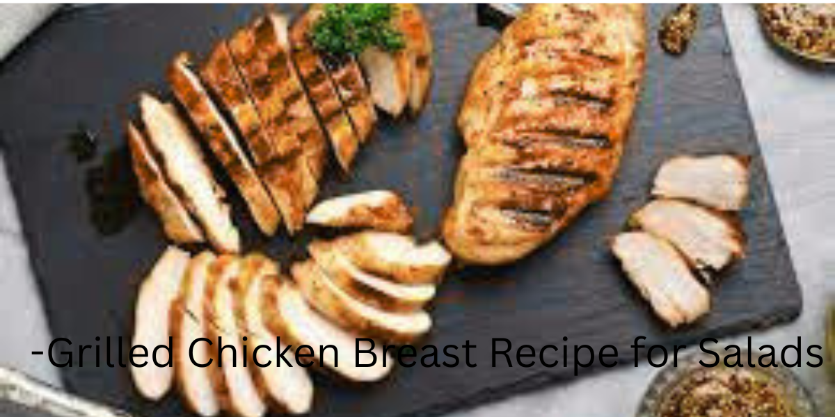 The Ultimate Pan-Grilled Chicken Breast Recipe for Salads